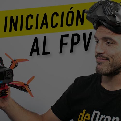 inicacion a los drones fpv